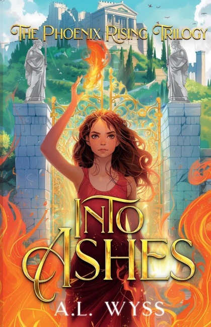 Into Ashes: The Phoenix Rising Trilogy, Book 3