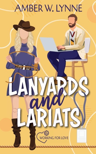 Lanyards & Lariats: A Sweet, Single Mom, Enemies to Lovers Romance