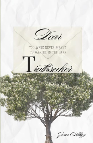 Dear Truthseeker