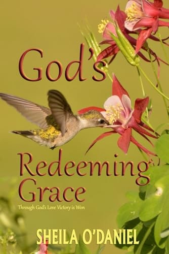 God's Redeeming Grace Through God's Love Victory Is Won