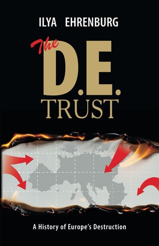 The D. E. Trust A History of Europe's Destruction