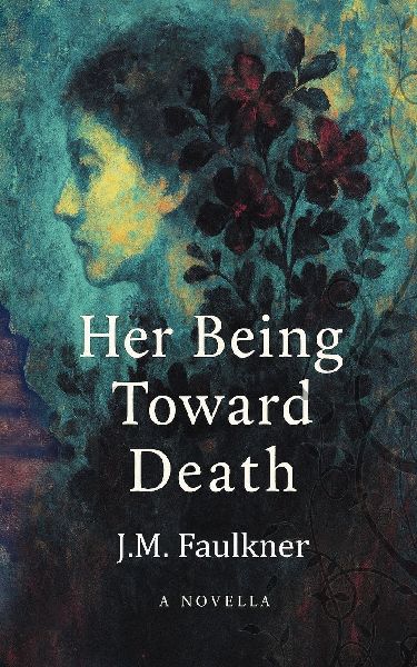 Her Being Toward Death