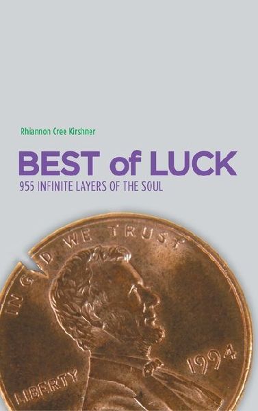 Best of Luck: 955 Infinite Layers of the Soul