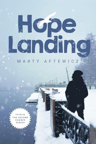 Hope Landing (the Second Chance Series, Book One)