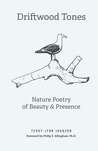 Driftwood Tones Nature Poetry of Beauty and Presence