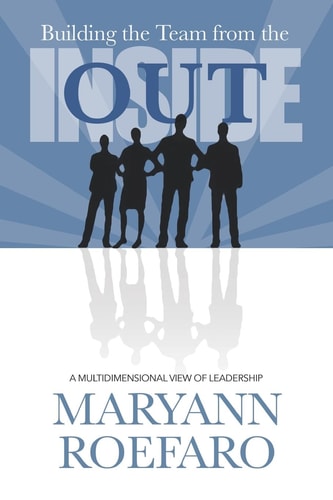 Building the Team from the Inside Out A Multidimensional View of Leadership