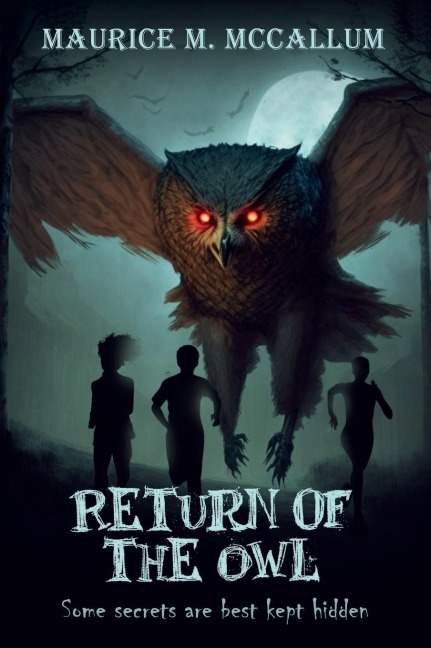 Return of the Owl: Some Secrets Are Best Kept Hidden