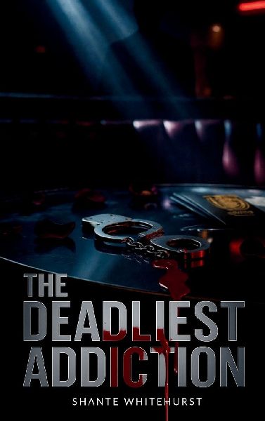The Deadliest Addiction