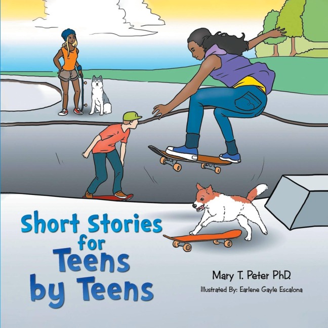 Short Stories for Teens by Teens: Volume 1