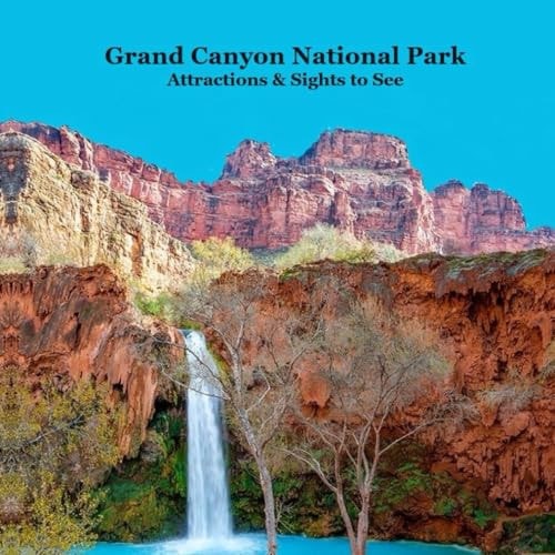Grand Canyon Park Attractions and Sights to See Kids Book Great Way for Kids to See the Grand Canyon National Park