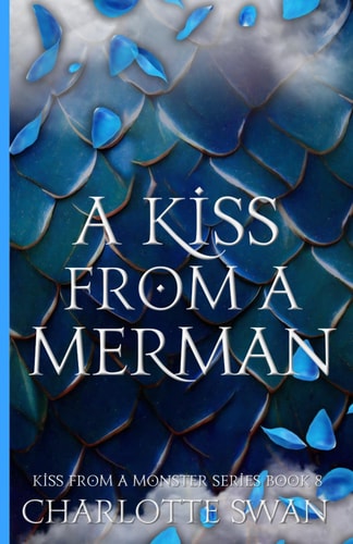 A Kiss From a Merman (Kiss From a Monster Series)