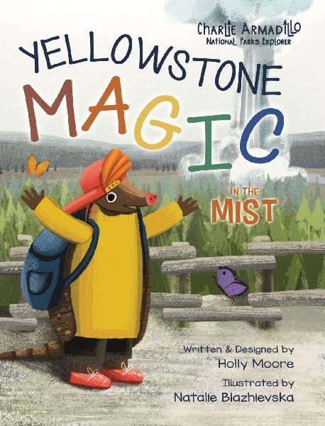 Charlie Armadillo - National Parks Explorer - Yellowstone Magic in the Mist