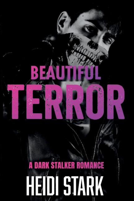 Beautiful Terror: A Dark Stalker Romance