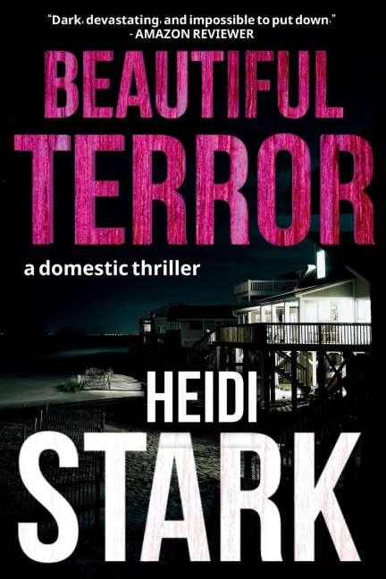Beautiful Terror: A Domestic Thriller
