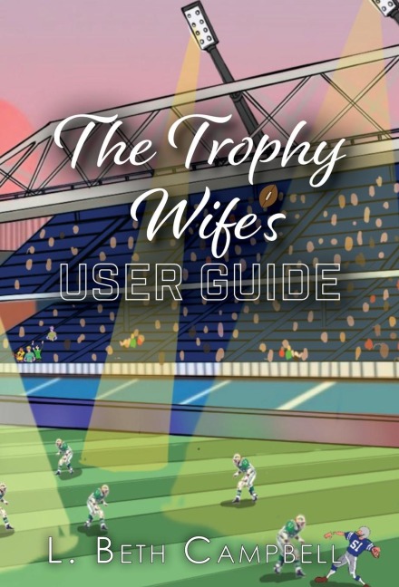 The Trophy Wifes User Guide