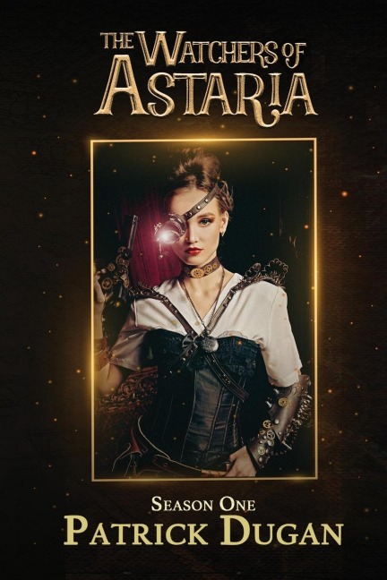 Watchers of Astaria: Season 1