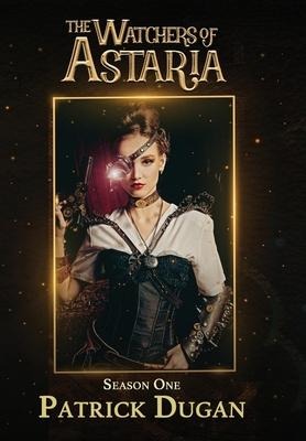 Watchers of Astaria: Season 1