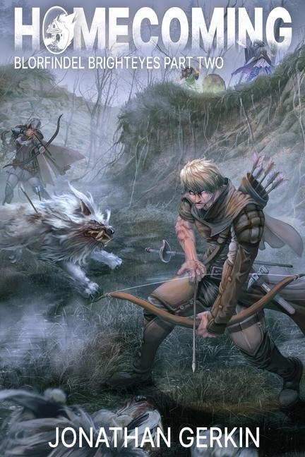 Homecoming: Blorfindel Brighteyes Part Two