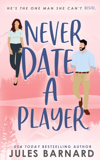Never Date A Player