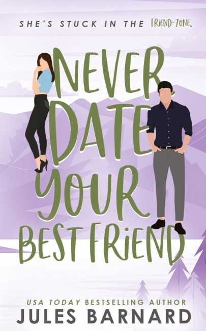 Never Date Your Best Friend