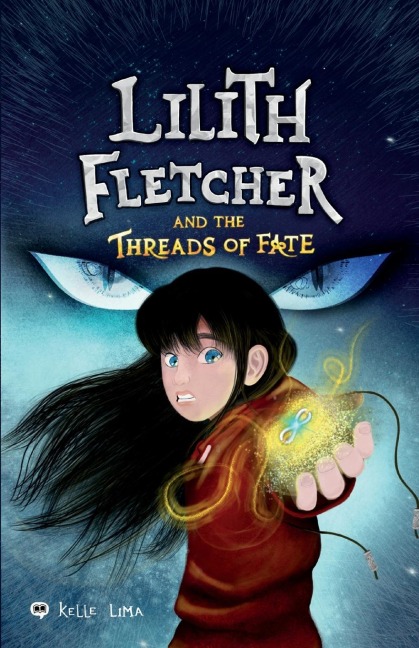 Lilith Fletcher: And The Threads Of Fate