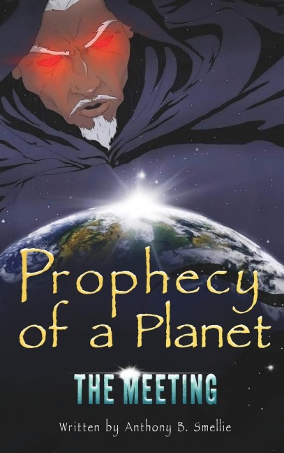 Prophecy of a Planet: The Meeting