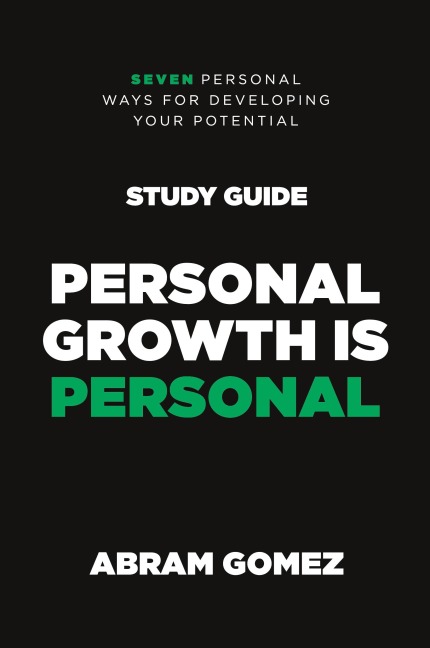 Personal Growth is Personal Study Guide: Seven Personal Ways for Developing Your Potential