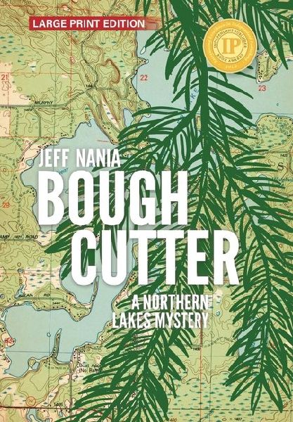 Bough Cutter: A Northern Lakes Mystery