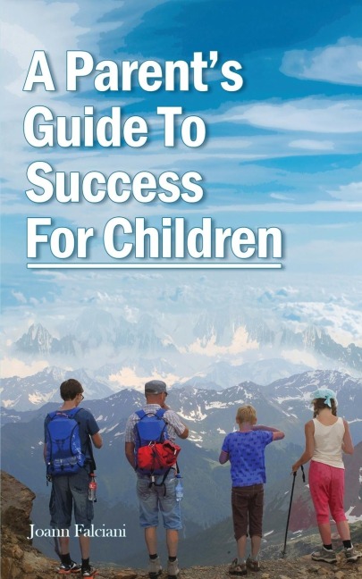 A Parents  Guide To  Success  For Children