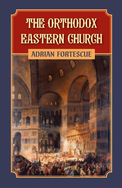 The Orthodox Eastern Church