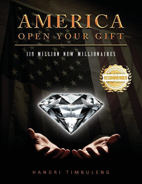 America Open your Gift: 119 Million New Millionaires