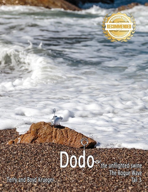 Dodo the unflighted swine: The Rogue Wave Tail 3