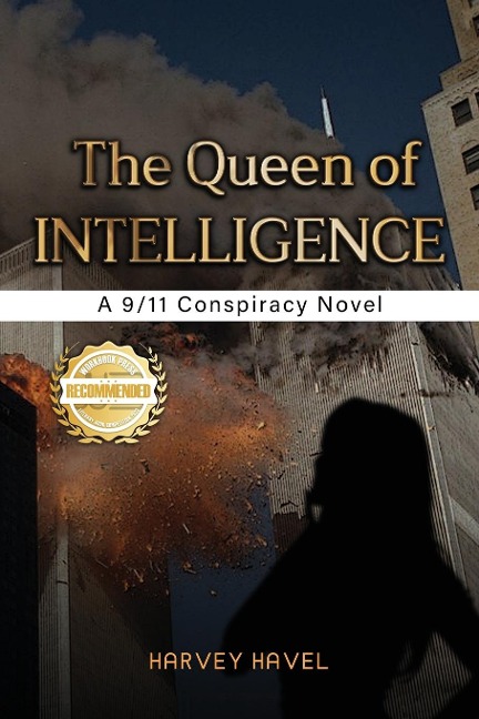 The Queen of Intelligence: A 9/11 Conspiracy Novel