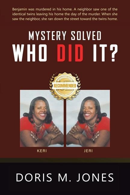 Mystery Solved: Who Did It?