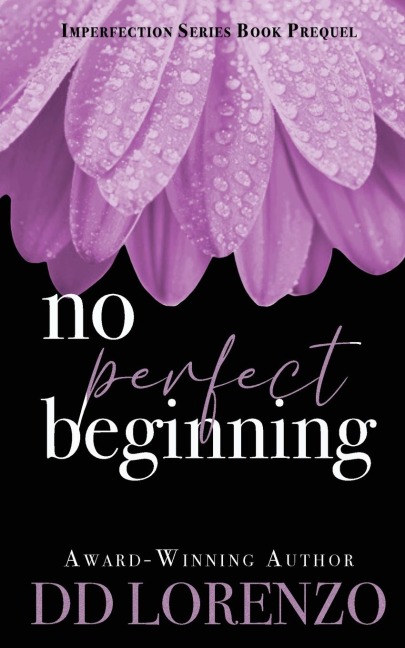 No Perfect Beginning: A Prequel