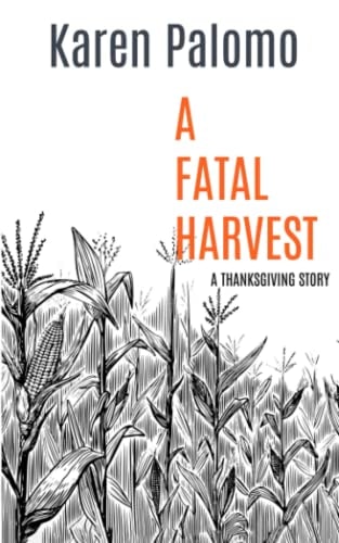 A Fatal Harvest