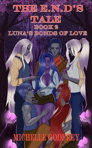 The E.N.D's Tale Book 2 Luna's Bonds of Love