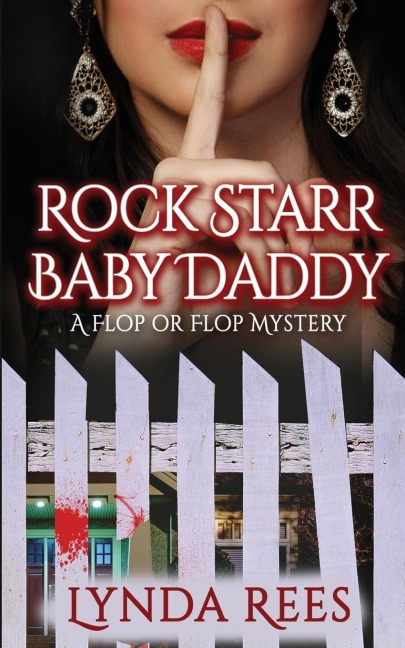 Rock Starr Baby Daddy: A Flip or Flop Mystery