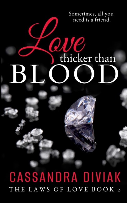 Love Thicker Than Blood: The Laws of Love Book 2