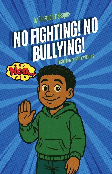 No Fighting! No Bullying!