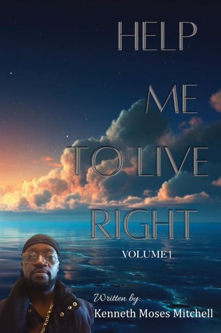 Help Me To Live Right: Volume 1