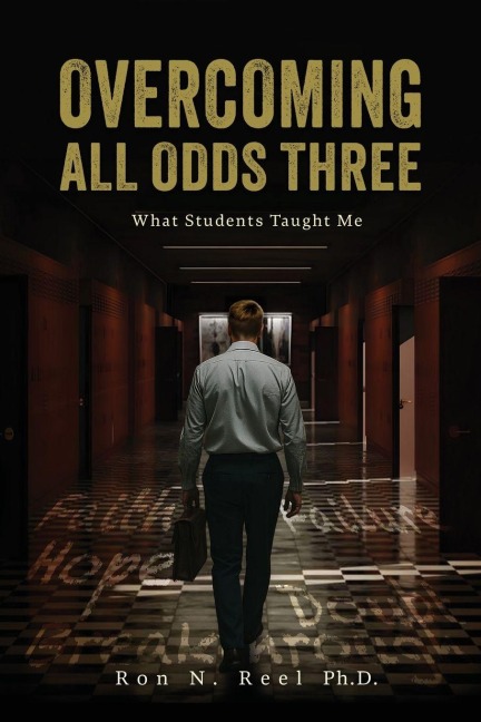 Overcoming All Odds Three: What Students Taught Me