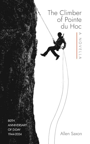 The Climber of Pointe Du Hoc