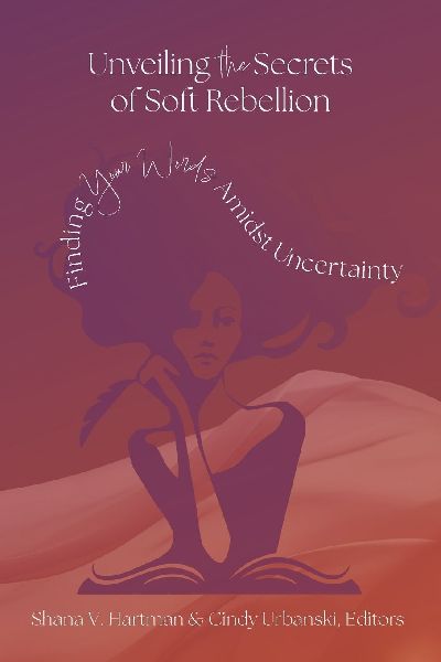 Unveiling the Secrets of Soft Rebellion: Finding Your Words Amidst Uncertainty