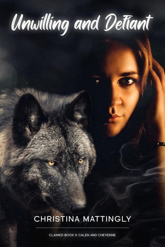 Unwilling and Defiant Claimed Book 3: A Standalone Enemies to Lovers Alpha Shifter Novella