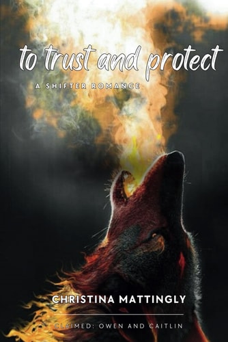 TO TRUST AND PROTECT Claimed Book 2