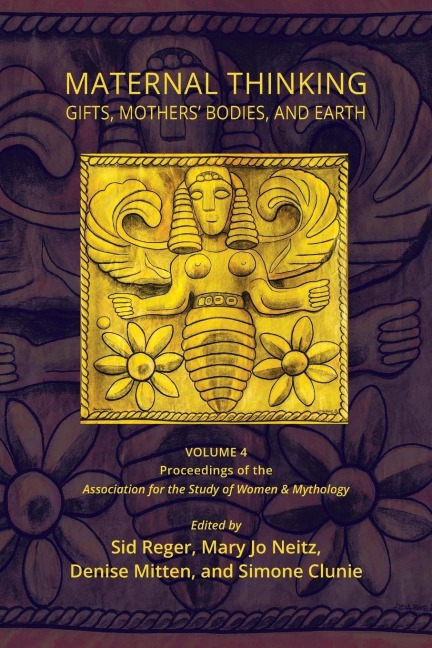 Maternal Thinking: Gifts, Mothers Bodies, and Earth