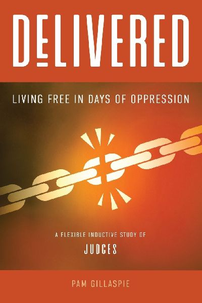 Delivered: Living Free in Days of Oppression