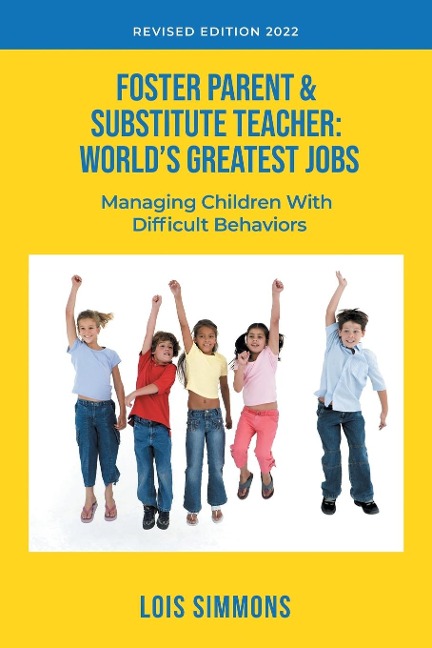 Foster Parent & Substitute Teacher: Worlds Greatest Jobs