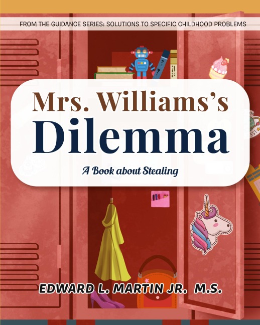 Mrs. Williamss Dilemma: A Book about Stealing